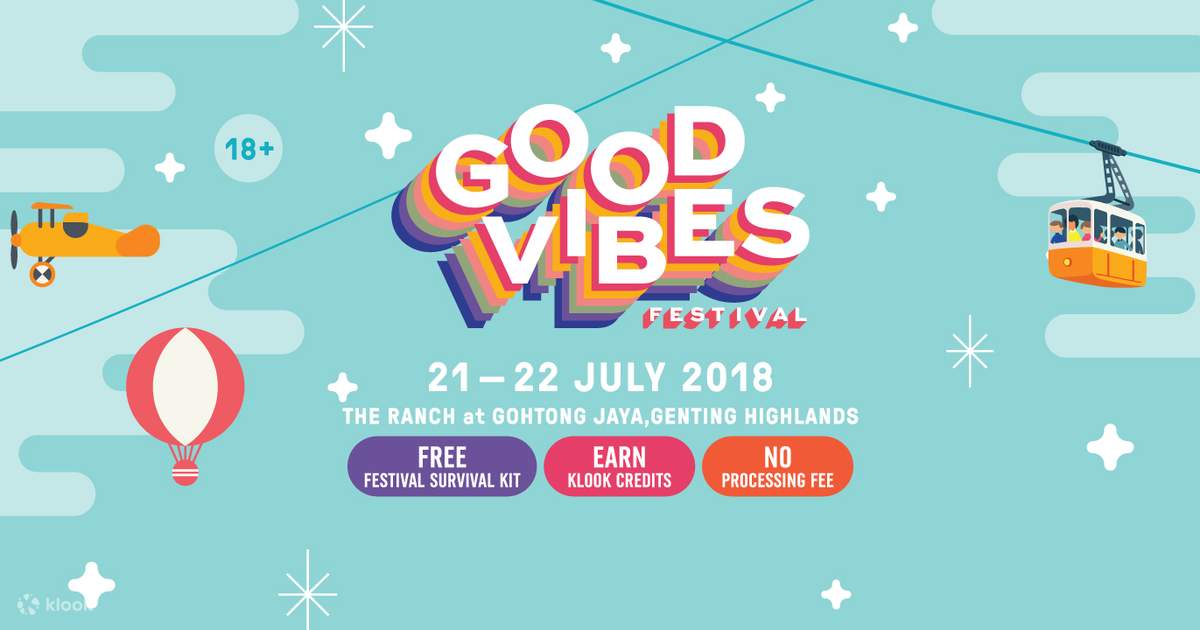 Good Vibes Festival 2018 Admission Ticket In Kuala Lumpur Malaysia